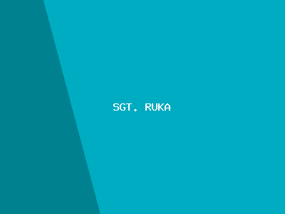 SGT. RUKA