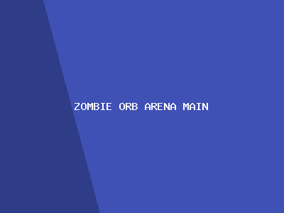 zombie orb arena main